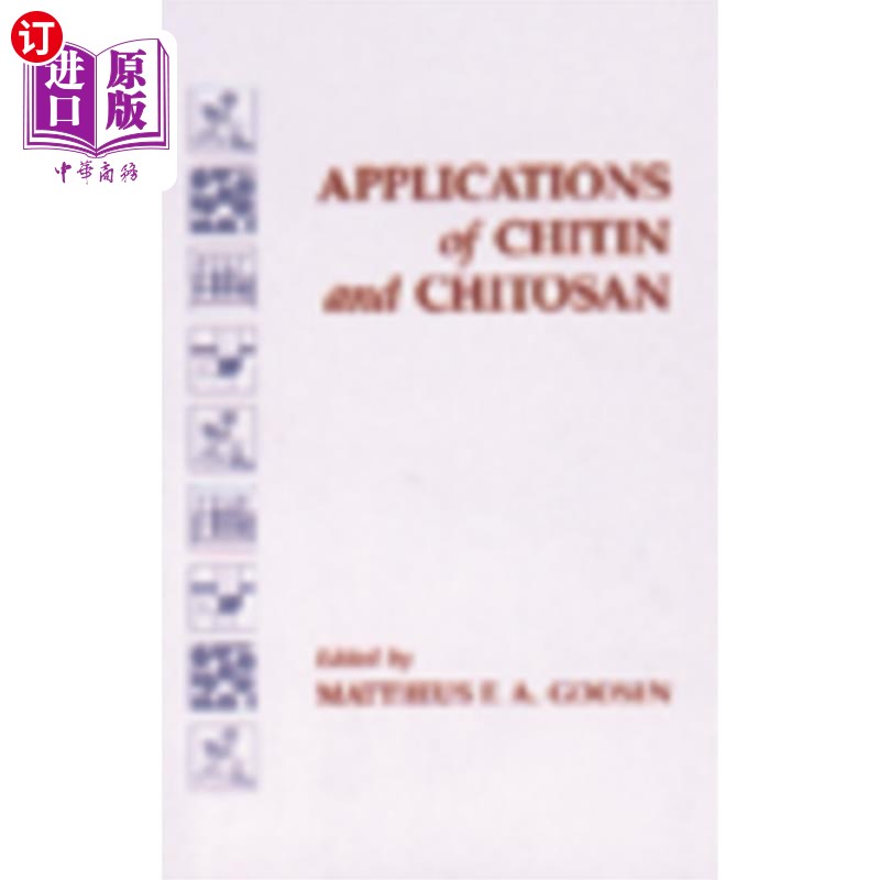 海外直订Applications of Chitan and Chitosan甲壳素和壳聚糖的应用