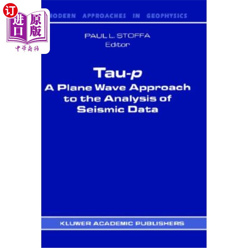 海外直订Tau-P: A Plane Wave Approach to the Analysis of Seismic Data Tau-P:地震资料分析的平面波方法