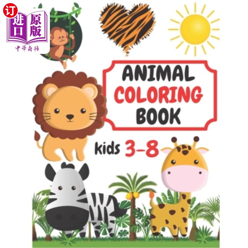 海外直订Animal Coloring Books Kids: Silly Animal Coloring Book For Kids Aged 3-8 Best Gi 儿童动物着色书:愚蠢的动物