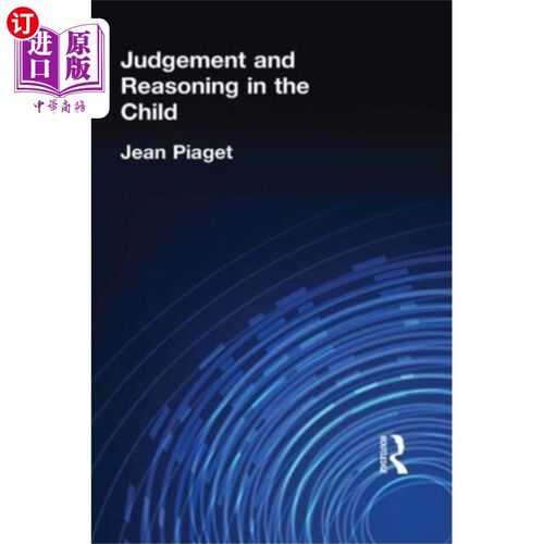 海外直订医药图书Judgement and Reasoning in the Child 儿童的判断和推理