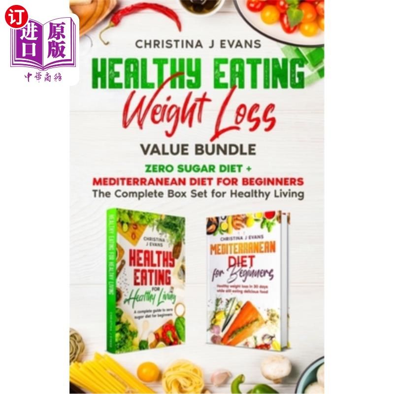 海外直订医药图书Healthy Eating Weight Loss Value Bundle: Zero Sugar Diet + Mediterranean Diet fo 健康饮食减肥价值包