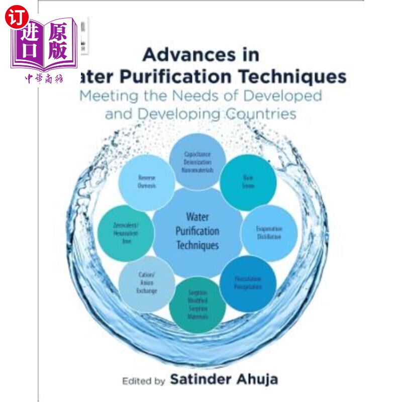 海外直订Advances in Water Purification Techniques: Meeting the Needs of Developed and De 水净化技术的进展：满足发达