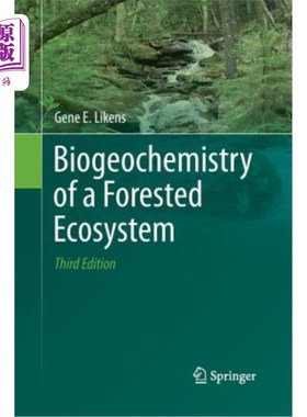 海外直订Biogeochemistry of a Forested Ecosystem 森林生态系统的生物地球化学