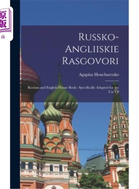 海外直订Russko-angliiskie Rasgovori: Russian and English Phrase Book: Specifically Adapt Russko-ang