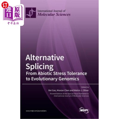 海外直订Alternative Splicing: From Abiotic Stress Tolerance to Evolutionary Genomics 选择性剪接:从非生物抗逆性到进