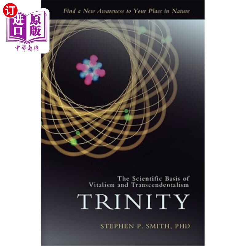 海外直订Trinity: The Scientific Basis of Vitalism and Transcendentalism 三位一体:活力论与先验论的科学基础