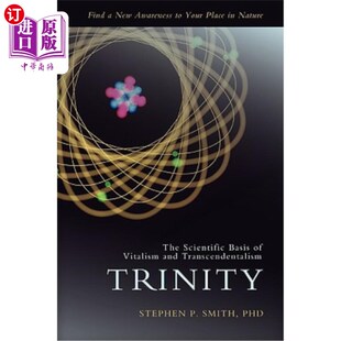 and 科学基础 Scientific 活力论与先验论 三位一体 Transcendentalism Vitalism Basis The 海外直订Trinity