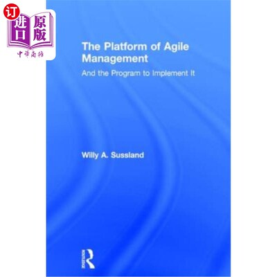 海外直订The Platform of Agile Management: And the Program to Implement It 敏捷管理平台:及其实施方案