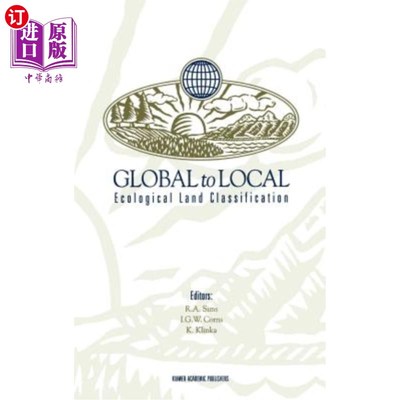海外直订Global to Local: Ecological Land Classification: Thunderbay, Ontario, Canada, Au 全球到地方：生态土地分类：