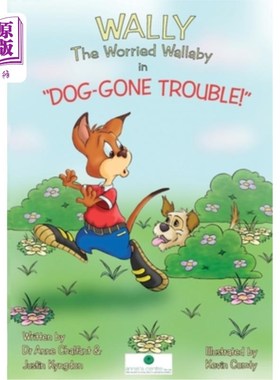海外直订Wally The Worried Wallaby in Dog-Gone Trouble! 《狗出了麻烦》中那个忧心忡忡的小袋鼠沃利！
