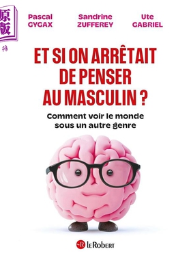 预售 【法文版】如果语言停止以男性视角思考 Et si on arretait de penser au masculin 法文原版 Pascal Gygax【中商原版】
