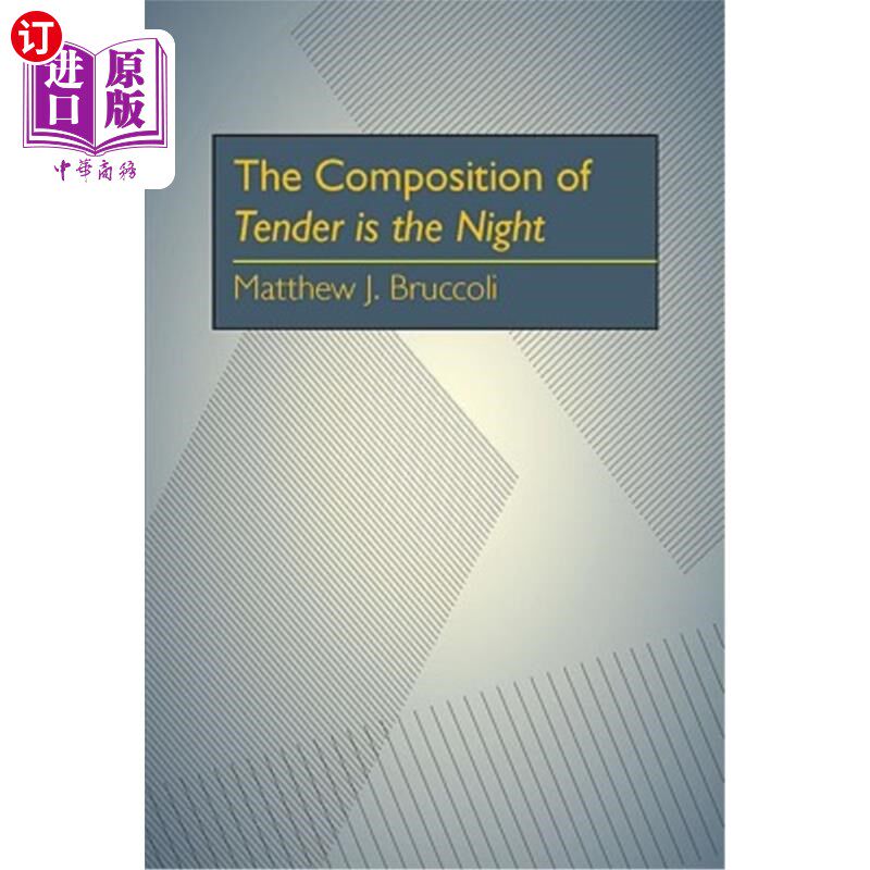 海外直订The Composition of Tender is the Night 夜色是温柔的构成