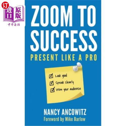 海外直订Zoom to Success: Present Like a Pro 走向成功：像专业人士一样出席