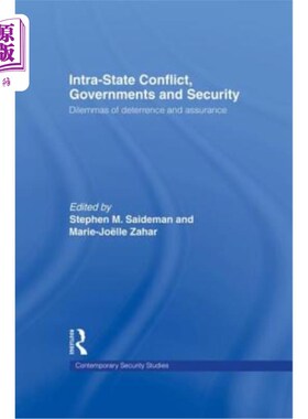 海外直订Intra-State Conflict, Governments and Security: Dilemmas of Deterrence and Assur 国内冲突、政府与安全：威慑