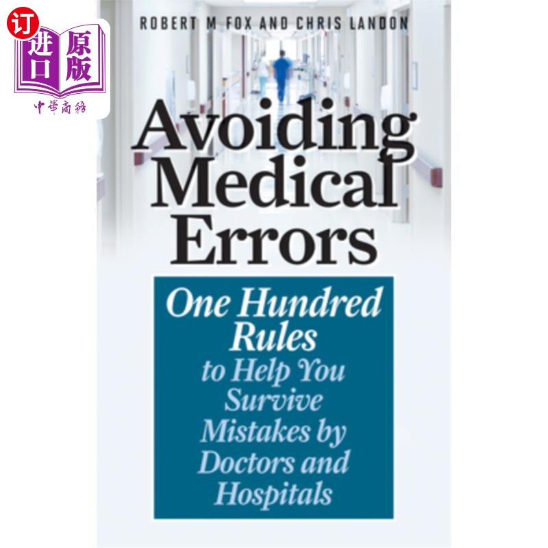 海外直订医药图书Avoiding Medical Errors: One Hundred Rules to Help You Survive Mistakes by Docto 避免医疗事故:100条