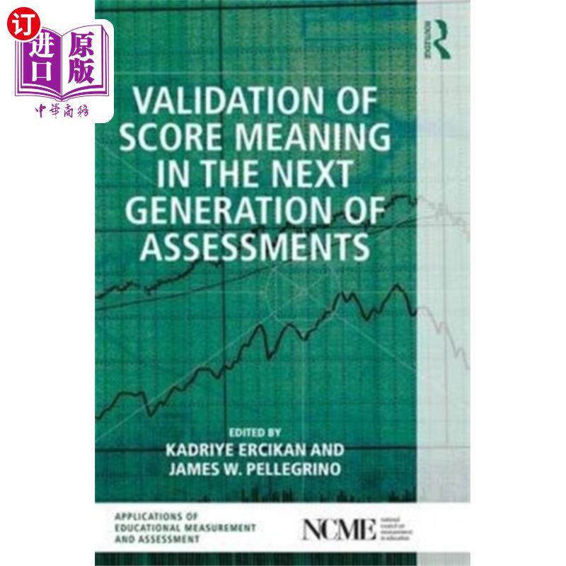 海外直订Validation of Score Meaning for the Next Generat... 下一代评估的分数意义验证
