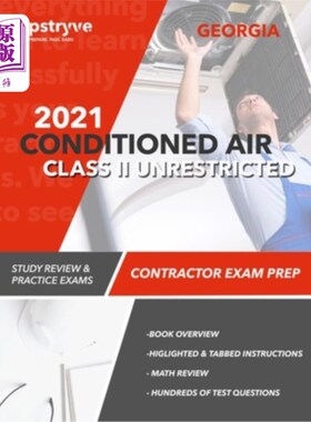 海外直订2021 Georgia Conditioned Air Class II Unrestricted Contractor Exam Prep: Study R 2021乔治亚州空调二级无限制