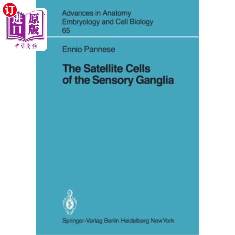 the satellite cells of the sensory ganglia 感觉神经节的卫星细胞