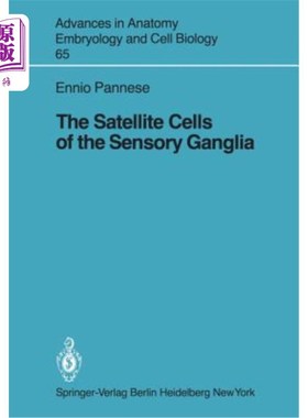 海外直订医药图书The Satellite Cells of the Sensory Ganglia 感觉神经节的卫星细胞