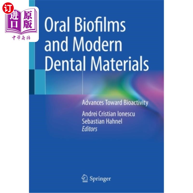 海外直订医药图书Oral Biofilms and Modern Dental Materials: Advances Toward Bioactivity 口腔生物膜与现代牙科材料:生