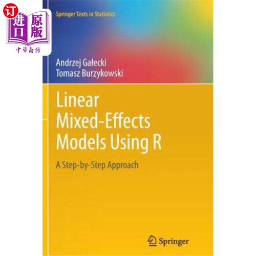 Linear Mixed-Effects Models Using R: A Step-By-Step Approach 使用R的线性混合效应模型：逐步方法【中商原版】【中商原版】
