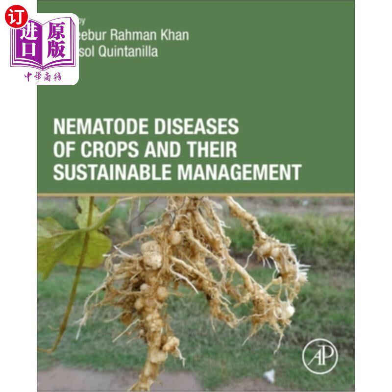 海外直订Nematode Diseases of Crops and Their Sustainable Management 作物线虫病及其可持续管理