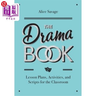 海外直订The Drama Book: Lesson Plans, Activities, and Scripts for English-Language Learn 戏剧书：英语学习者的课程计