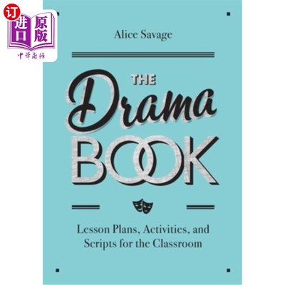 海外直订The Drama Book: Lesson Plans, Activities, and Scripts for English-Language Learn 戏剧书：英语学习者的课程计
