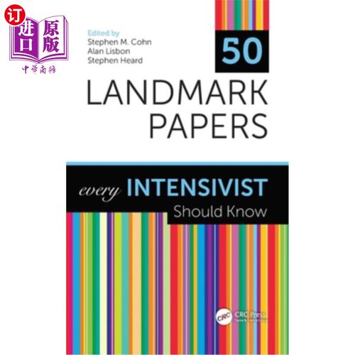 海外直订医药图书50 Landmark Papers: Every Intensivist Should Know 50 篇具有里程碑意义的论文：每个重症医师都应该知道