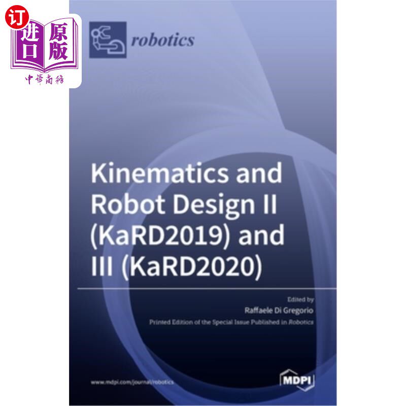 海外直订Kinematics and Robot Design II (KaRD2019) and III (KaRD2020) 运动学与机器人设计II (KaRD2019)与III (Ka