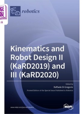 海外直订Kinematics and Robot Design II (KaRD2019) and III (KaRD2020) 运动学与机器人设计II (KaRD2019)与III (Ka