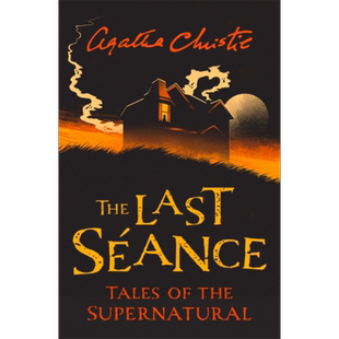 阿加莎 超自然现象故事合集 The Last Seance Tales of the Supernatural 英文原版 Agatha Christie 【中商原版】