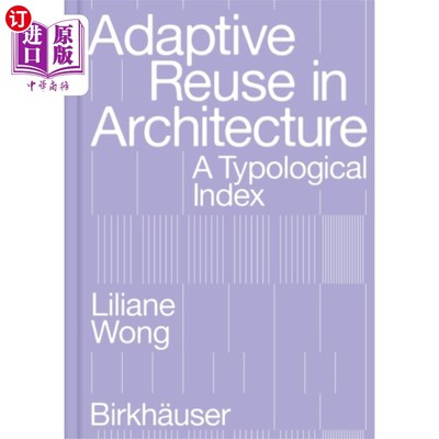 海外直订Adaptive Reuse in Architecture 架构中的自适应重用