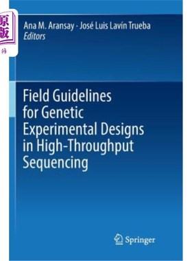 海外直订医药图书Field Guidelines for Genetic Experimental Designs in High-Throughput Sequencing 高通量测序中基因实