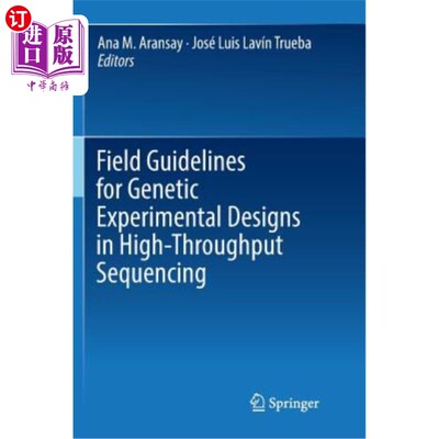 海外直订医药图书Field Guidelines for Genetic Experimental Designs in High-Throughput Sequencing 高通量测序中基因实