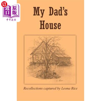 海外直订My Dad's House: Recollections Captured By Leona Rice 我父亲的房子:利昂娜·赖斯拍摄的回忆