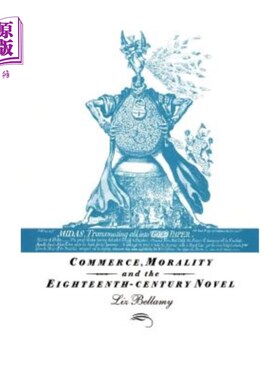 海外直订Commerce, Morality and the Eighteenth-Century Novel 商业、道德与18世纪小说