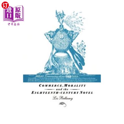 海外直订Commerce, Morality and the Eighteenth-Century Novel 商业、道德与18世纪小说