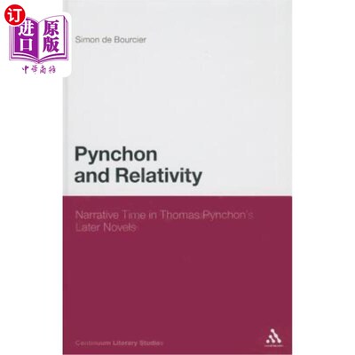 海外直订Pynchon and Relativity: Narrative Time in Thomas Pynchon's Later Novels 品钦与相对论:品钦后期小说中的叙事时