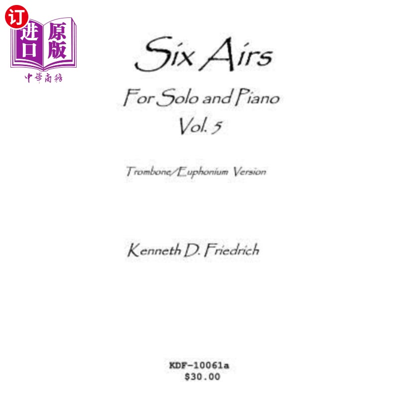 海外直订Six Airs for Solo and Piano, Vol. 5 - trombone/euphonium version 独奏和钢琴六首曲子，第五卷-长号/轻号版
