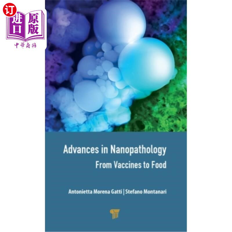 海外直订医药图书Advances in Nanopathology: From Vaccines to Food 纳米病理学的进展:从疫苗到食品