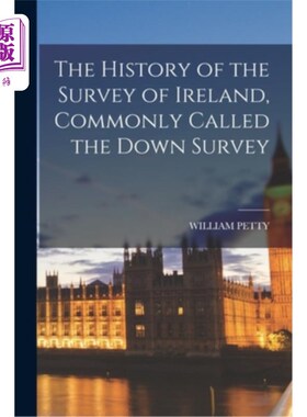 海外直订The History of the Survey of Ireland, Commonly Called the Down Survey 爱尔兰调查的历史，通常被称为Down调查