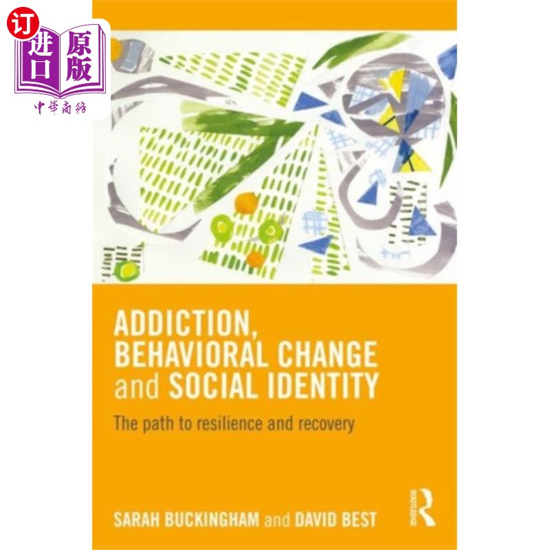 海外直订医药图书Addiction, Behavioral Change and Social Identity 成瘾，行为改变和社会认同