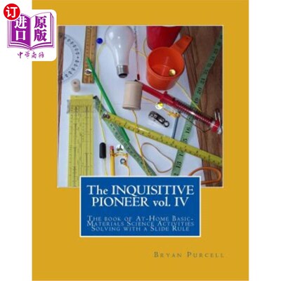 海外直订The Inquisitive Pioneer vol. IV: The book of At-Home Basic-Materials Science Act 好奇的先驱卷。IV:在家基本