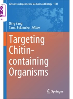海外直订Targeting Chitin-Containing Organisms 针对含几丁质生物
