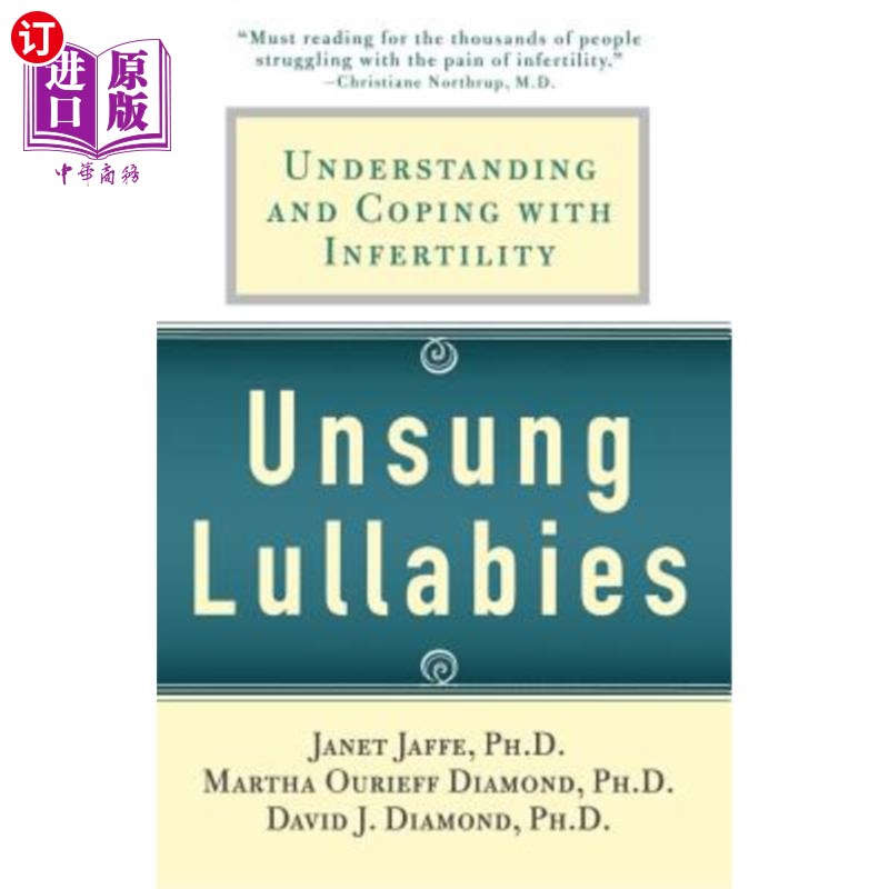 海外直订医药图书Unsung Lullabies: Understanding and Coping with Infertility 无名摇篮曲:理解和应对不孕症