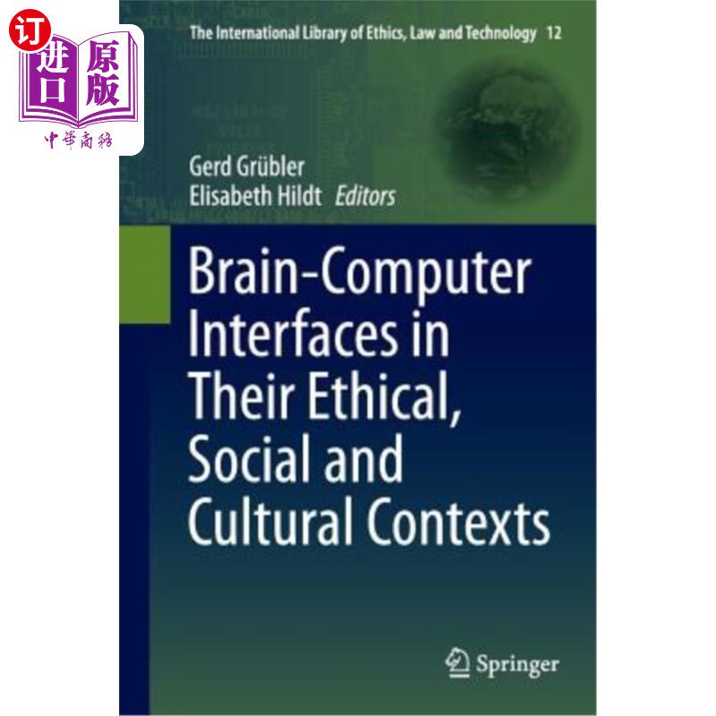 海外直订Brain-Computer-Interfaces in Their Ethical, Social and Cultural Contexts 伦理、社会和文化背景下的脑机接口