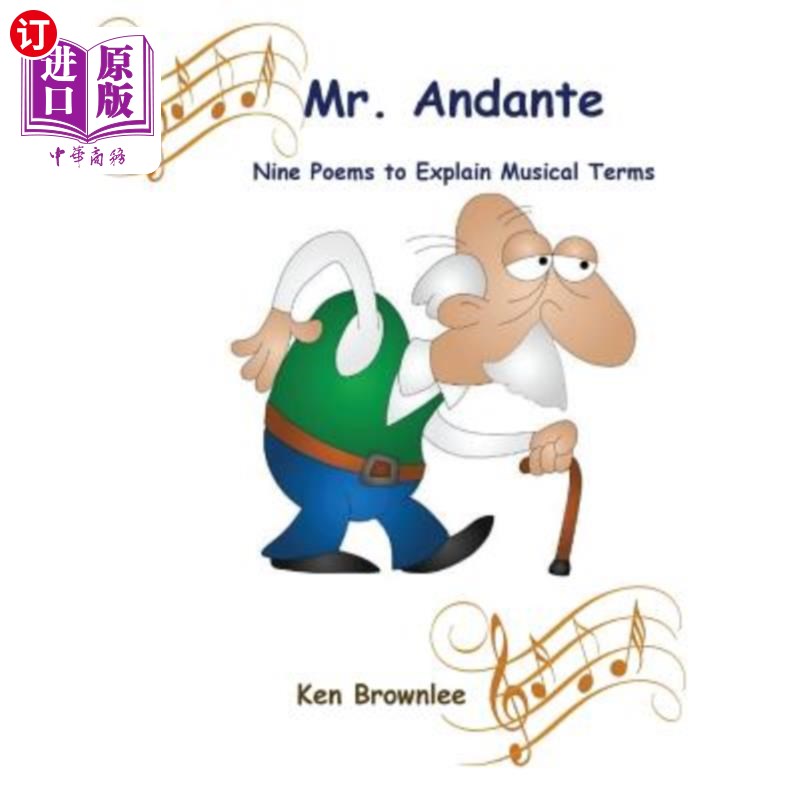 海外直订Mr. Andante: Nine Poems to Explain Musical Terms 行板先生：解释音乐术语的九首诗
