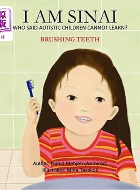 海外直订I Am Sinai, Who Said Autistic Children Cannot Learn?: Brushing Teeth 我是西奈，谁说自闭症儿童不能学习?:刷牙