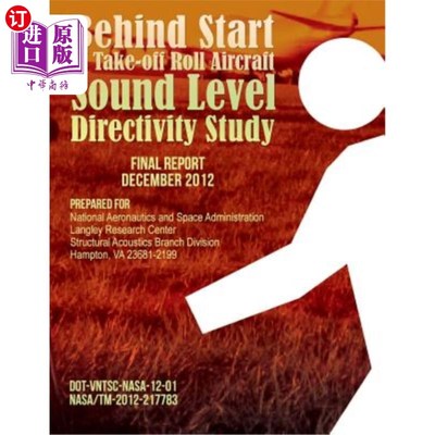 海外直订Behind Start of Take-off Roll Aircraft Sound Level Directivity Study 起飞滚转后飞机声级指向性研究